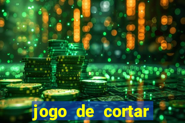 jogo de cortar frutinha para ganhar dinheiro